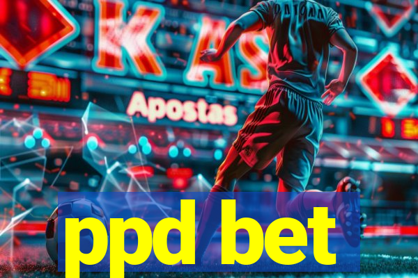 ppd bet